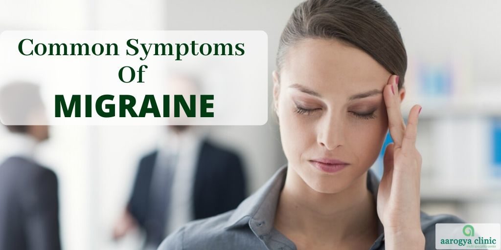 Common Symptoms For Migraine | Best Homeopathy Doctors for Migraine